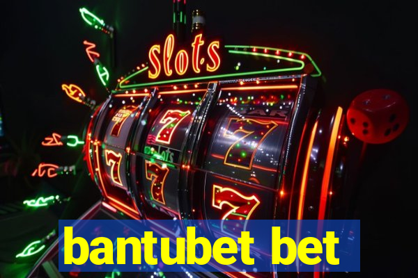 bantubet bet